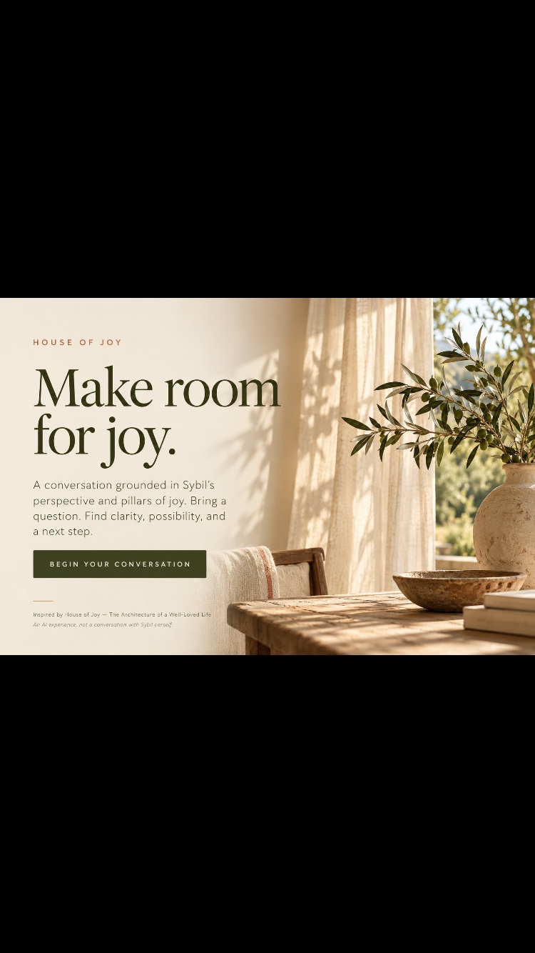 House of Joy — Make room for joy. A conversation grounded in Sybil's perspective and pillars of joy.